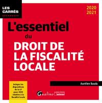 L'essentiel du droit de la fiscalité locale : 2020-2021