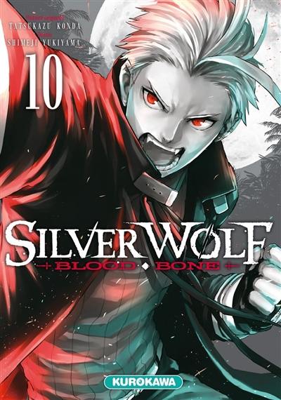 Silver Wolf : blood, bone. Vol. 10 Silver Wolf : blood, bone. Vol. 10