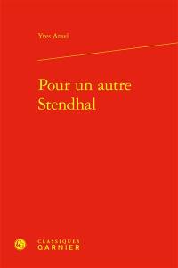 Pour un autre Stendhal