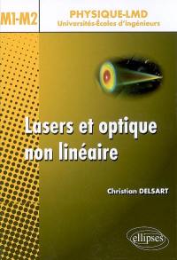 Lasers et optique non linéaire, niveau M1-M2 : cours, exercices et problèmes corrigés