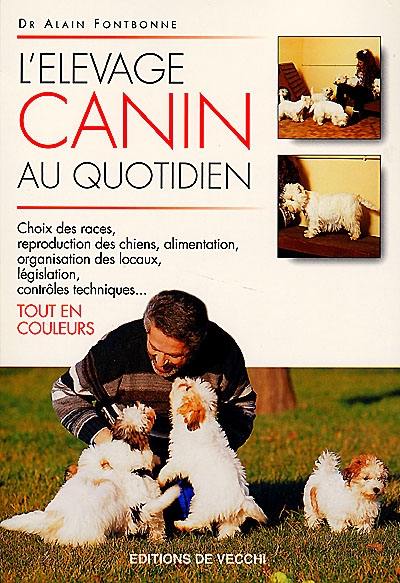 L'élevage canin au quotidien