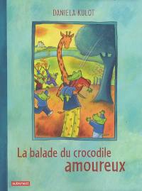 La balade du crocodile amoureux