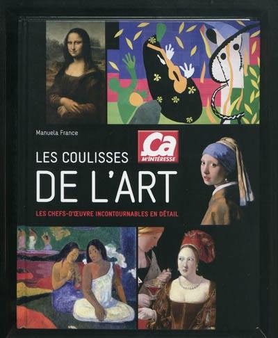 Les coulisses de l'art : les chefs-d'oeuvre incontournables en détail