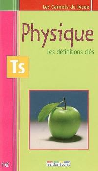 Physique TS : les définitions clés