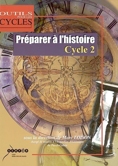 Préparer à l'histoire : cycle 2