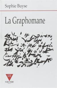 La graphomane