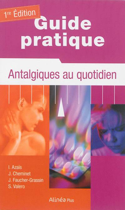 Guide pratique antalgiques au quotidien