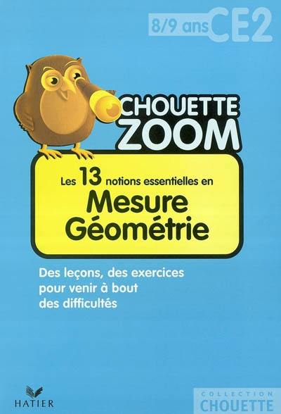 Les 13 notions essentielles en mesure géométrie CE2, 8-9 ans