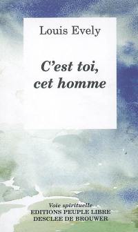 C'est toi cet homme