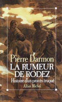 La rumeur de Rodez : histoire d'un procès truqué