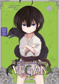 Le puissant dragon vegan. Vol. 1