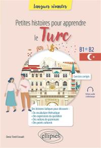 Petites histoires pour apprendre le turc : B1-B2