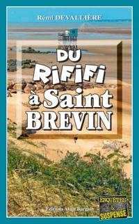 Du rififi à Saint Brevin