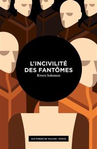 L'incivilité des fantômes