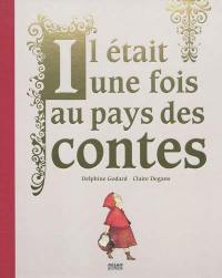 Il était une fois, au pays des contes