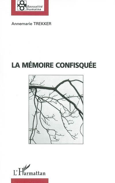 La mémoire confisquée