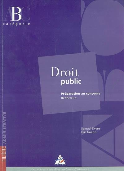 Droit public : préparation au concours, rédacteur, catégorie B