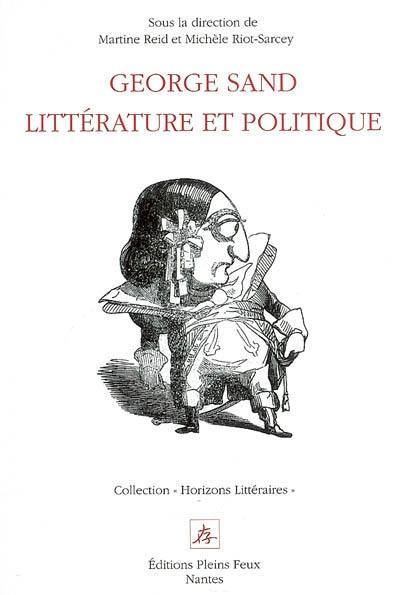 George Sand : littérature et politique