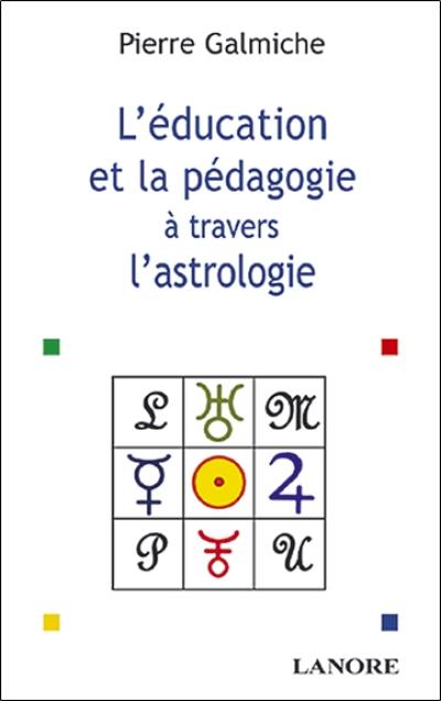 L'éducation et la pédagogie à travers l'astrologie