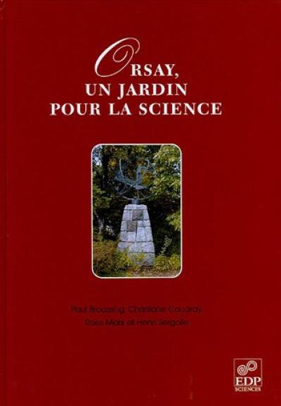 Orsay, un jardin pour la science