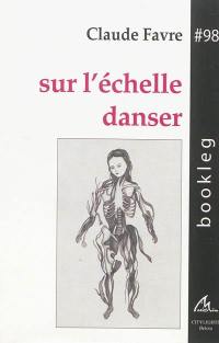 Sur l'échelle danser