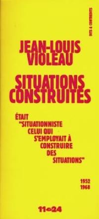 Situations construites. Situations construites : 1952-1968