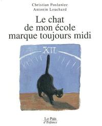 Le chat de mon école marque toujours midi