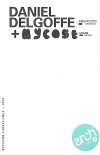 Daniel Delgoffe, architectes + Mycose comix factory