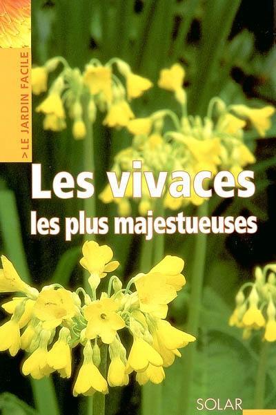 Les vivaces les plus majestueuses