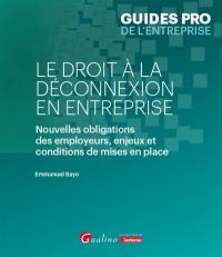 Le droit à la déconnexion en entreprise : nouvelles obligations des employeurs, enjeux et conditions de mises en place