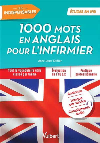 1.000 mots en anglais pour l'infirmier : tout le vocabulaire utile classé par thème