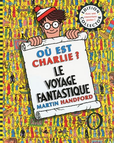 Où est Charlie ?. Le voyage fantastique