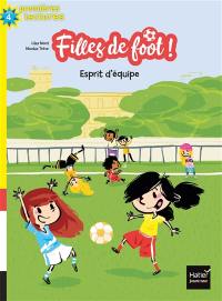 Filles de foot !. Vol. 2. Esprit d'équipe