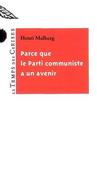 Parce que le Parti communiste a un avenir