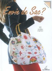 Envie de sac ? : 30 modèles originaux