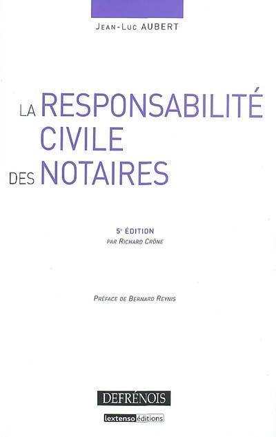 La responsabilité civile des notaires