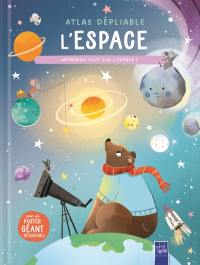 L'espace : atlas dépliable : apprends tout sur l'espace !