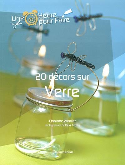 20 décors sur verre