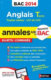 Anglais LV1 & LV2, terminale toutes séries : bac 2014