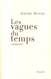 Les vagues du temps : mémoires