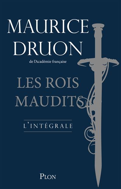 Les rois maudits : l'intégrale