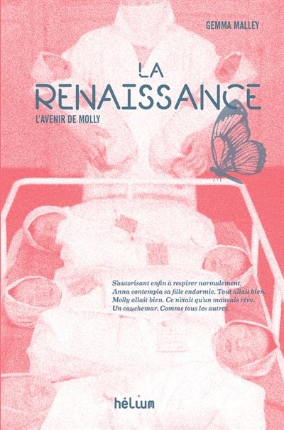 La renaissance : l'avenir de Molly