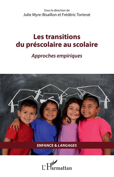 Les transitions du préscolaire au scolaire : approches empiriques