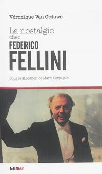 La nostalgie chez Federico Fellini