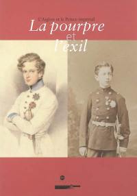 Le pourpre et l'exil : l'aiglon et le prince impérial : exposition, Musée national du château de Compiègne, 25 nov. 2004-7 mars 2005