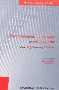 Environnements numériques en milieu scolaire : quels usages et quelles pratiques ?