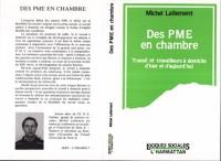 Des PME en chambre : travail et travailleurs à domicile d'hier et d'aujourd'hui