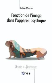 Fonction de l'image dans l'appareil psychique : construction d'un appareil optique