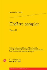 Théâtre complet. Vol. 2