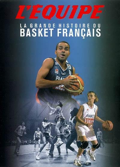 La grande histoire du basket français